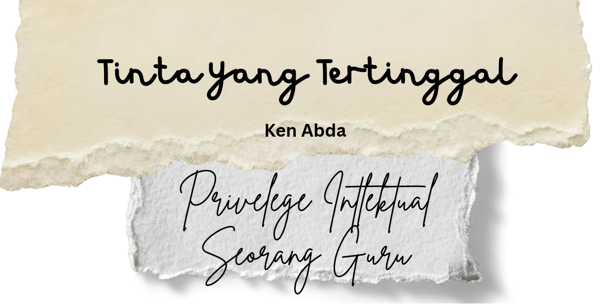 Privilege Intelektual Seorang Guru