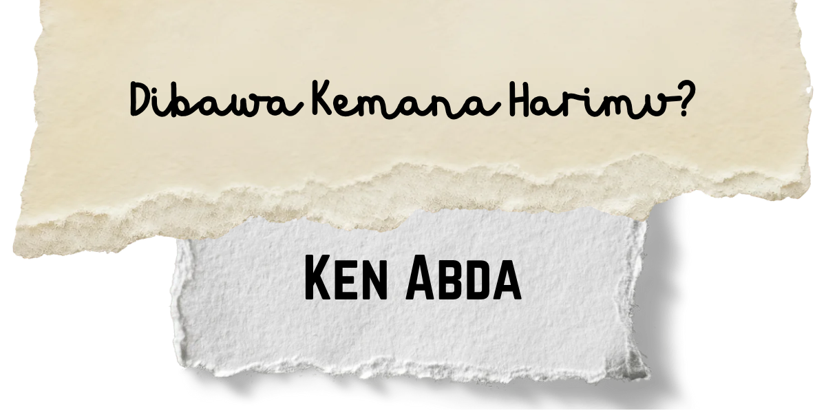 Dibawa Kemana Harimu?